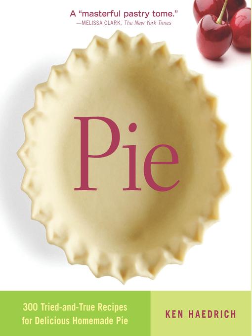 Title details for Pie by Ken Haedrich - Available